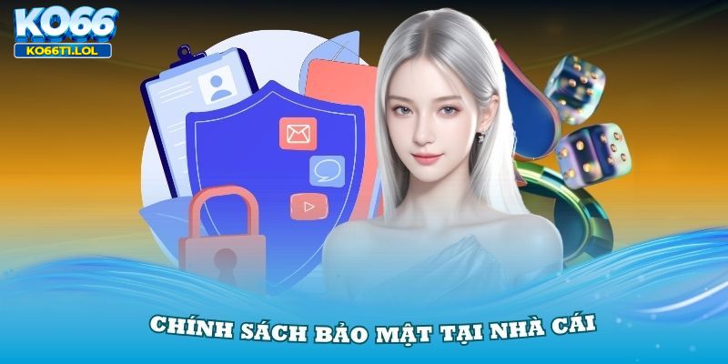 Người chơi cần tuân thủ các chính sách bảo mật của nhà cái 