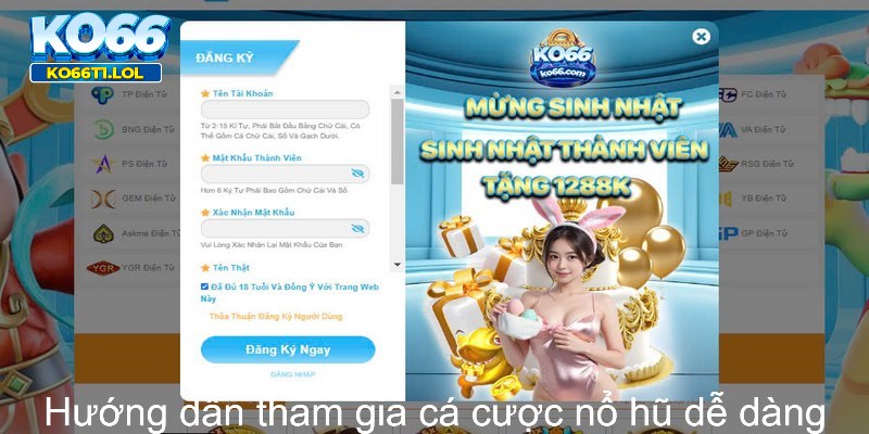 Hướng dẫn tham gia cá cược nổ hũ dễ dàng